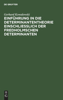 Einführung in die Determinantentheorie einschließlich der Fredholmschen Determinanten