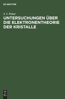 Untersuchungen über die Elektronentheorie der Kristalle