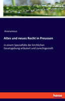 Altes und neues Recht in Preussen