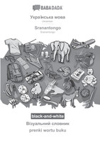 BABADADA black-and-white, Ukrainian  (in cyrillic script) - Sranantongo, visual dictionary (in cyrillic script) - prenki wortu buku