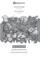 BABADADA black-and-white, Sranantongo - Bulgarian (in cyrillic script), prenki wortu buku - visual dictionary (in cyrillic script)