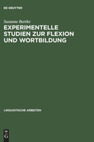 Experimentelle Studien zur Flexion und Wortbildung