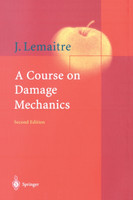 A Course on Damage Mechanics