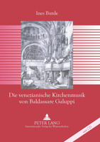 Die venezianische Kirchenmusik von Baldassare Galuppi