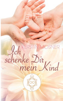 Ich schenke Dir mein Kind