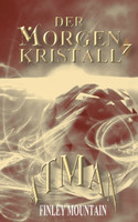 Der Morgenkristall #7