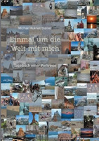 Einmal um die Welt mit mich ...