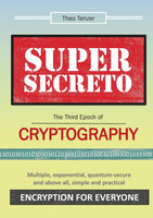 Super Secreto - The Third Epoch of Cryptography