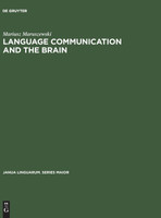 Language Communication and the Brain