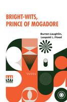 Bright-Wits, Prince Of Mogadore