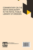 Commentary On The Maya Manuscript In The Royal Public Library Of Dresden