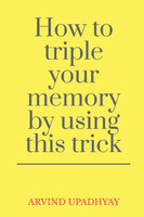 How to triple your memory by using this trick