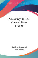 A Journey To The Garden Gate (1919)