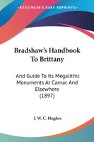 Bradshaw's Handbook To Brittany