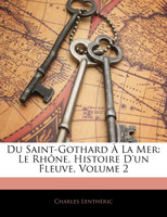 Du Saint-Gothard À La Mer