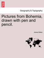 Pictures from Bohemia, drawn with pen and pencil.