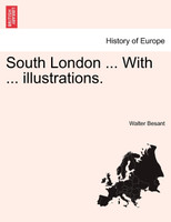 South London ... With ... illustrations.