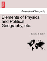 Elements of Physical and Political Geography, etc.