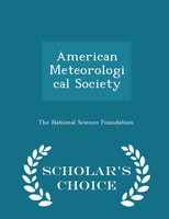 American Meteorological Society - Scholar's Choice Edition