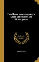 Handbook to Accompany a Color Scheme for the Kindergarten