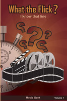 What the Flick?  Volume 1