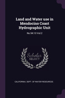 Land and Water use in Mendocino Coast Hydrographic Unit