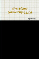 Everything Greater than God