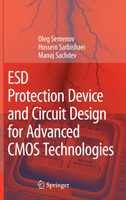ESD Protection Device and Circuit Design for Advanced CMOS Technologies