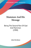 Mammon And His Message