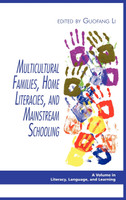 Multicultural Families, Home Literacies, and Mainstream Schooling (Hc)