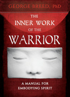 The Inner Work of the Warrior
