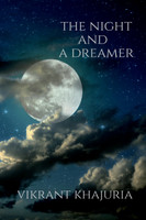 THE NIGHT AND A DREAMER