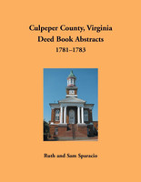 Culpeper County, Virginia Deed Book Abstracts 1781-1783