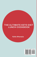 The Ultimate Keto Diet Lunch Cookbook