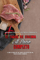 El Libro De Cocina Al Vacío Completo