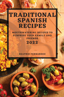 TRADITIONAL SPANISH RECIPES 2022