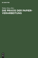 Die Praxis der Papier-Verarbeitung