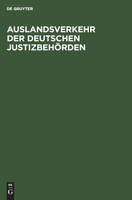 Auslandsverkehr der deutschen Justizbehörden