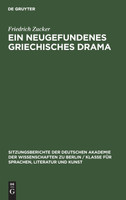 Ein neugefundenes griechisches Drama