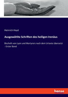 Ausgewählte Schriften des heiligen Irenäus