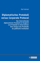 Diplomatisches Protokoll versus Corporate Protocol