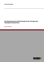 Die Bedeutung des Krafttrainings bei der Therapie des Impingementssyndroms