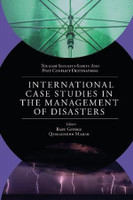 International Case Studies in the Management of Disasters