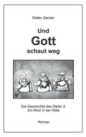 Und Gott schaut weg