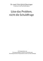 Löse das Problem, nicht die Schuldfrage