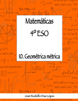 Matemáticas 4º ESO - 10. Geometría Métrica