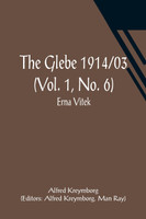 The Glebe 1914/03 (Vol. 1, No. 6)