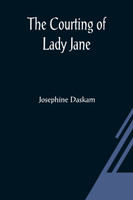 The Courting Of Lady Jane
