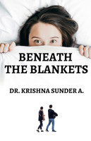Beneath the Blankets