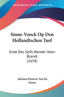 Sinne-Vonck Op Den Hollandtschen Turf